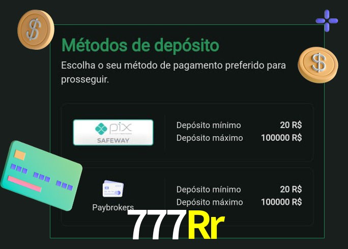 O cassino 777Rr oferece uma grande variedade de métodos de pagamento